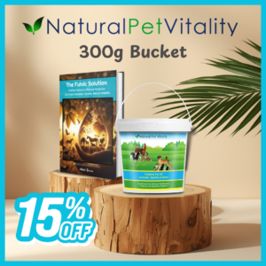 Natural Pet Vitality 300g Baucket with Free eBook